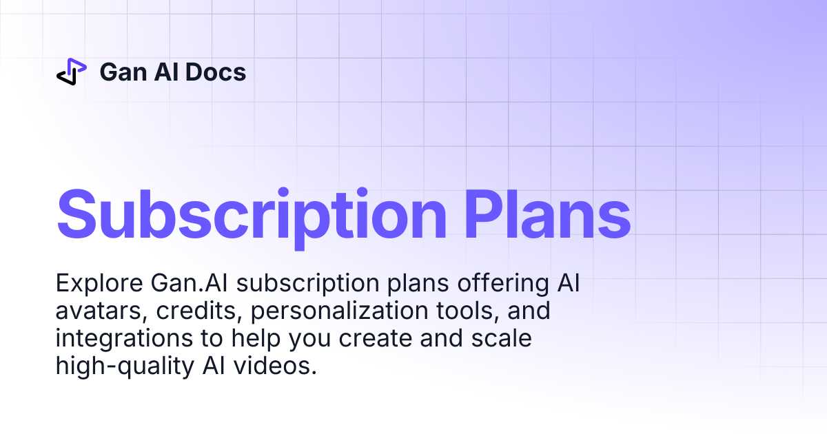 Subscription Plans | Gan AI Docs